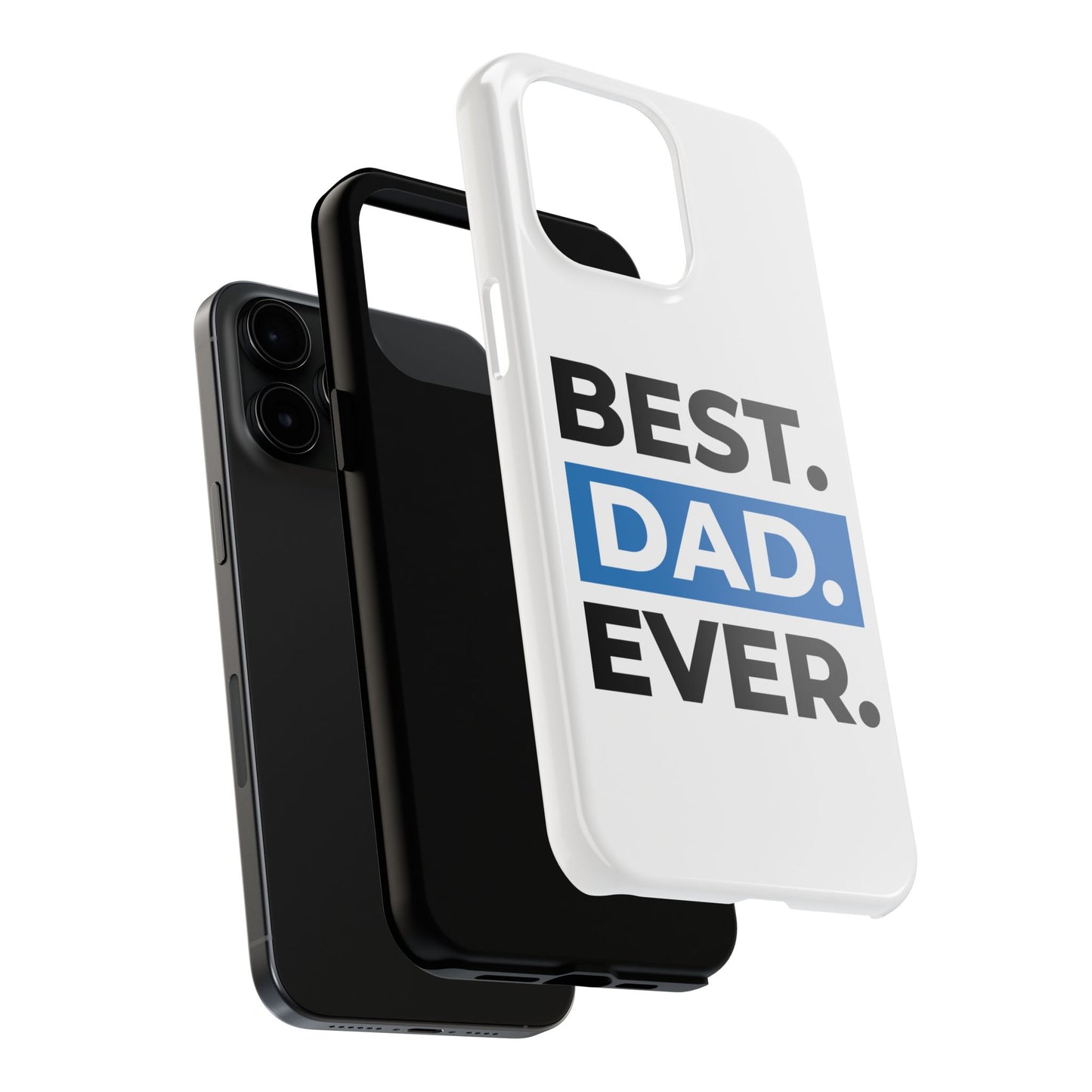 Best Dad Ever Phone Case, Tough Cell Phone Case, Gift for Dad, Father's Day Present, Men’s Accessories, Durable Phone Cover, Gifts for Him
