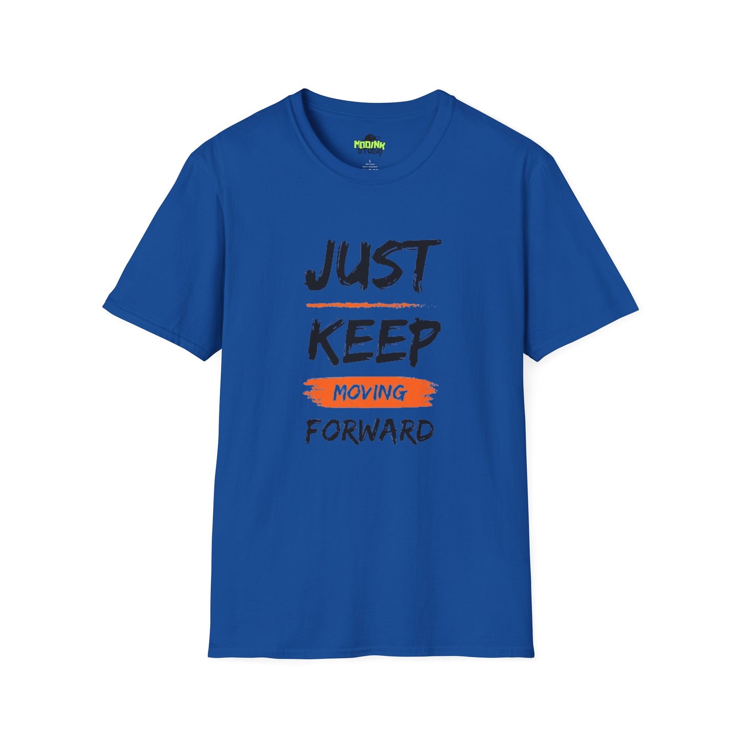 Motivational T-Shirt - Just Keep Moving Forward, Inspirational Gift, Unisex Tee, Casual Wear, Gym Shirt, Positive Quote Apparel, Comfortable Tee