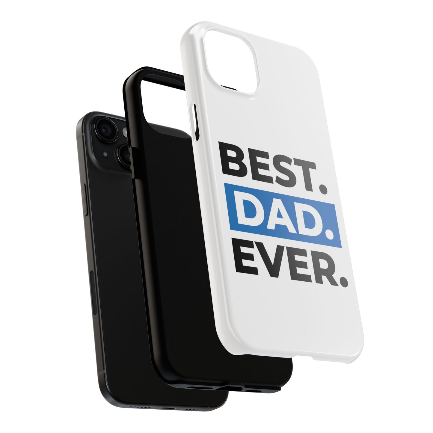 Best Dad Ever Phone Case, Tough Cell Phone Case, Gift for Dad, Father's Day Present, Men’s Accessories, Durable Phone Cover, Gifts for Him