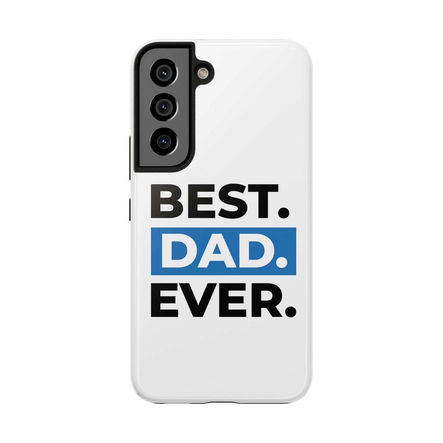 Best Dad Ever Phone Case, Tough Cell Phone Case, Gift for Dad, Father's Day Present, Men’s Accessories, Durable Phone Cover, Gifts for Him