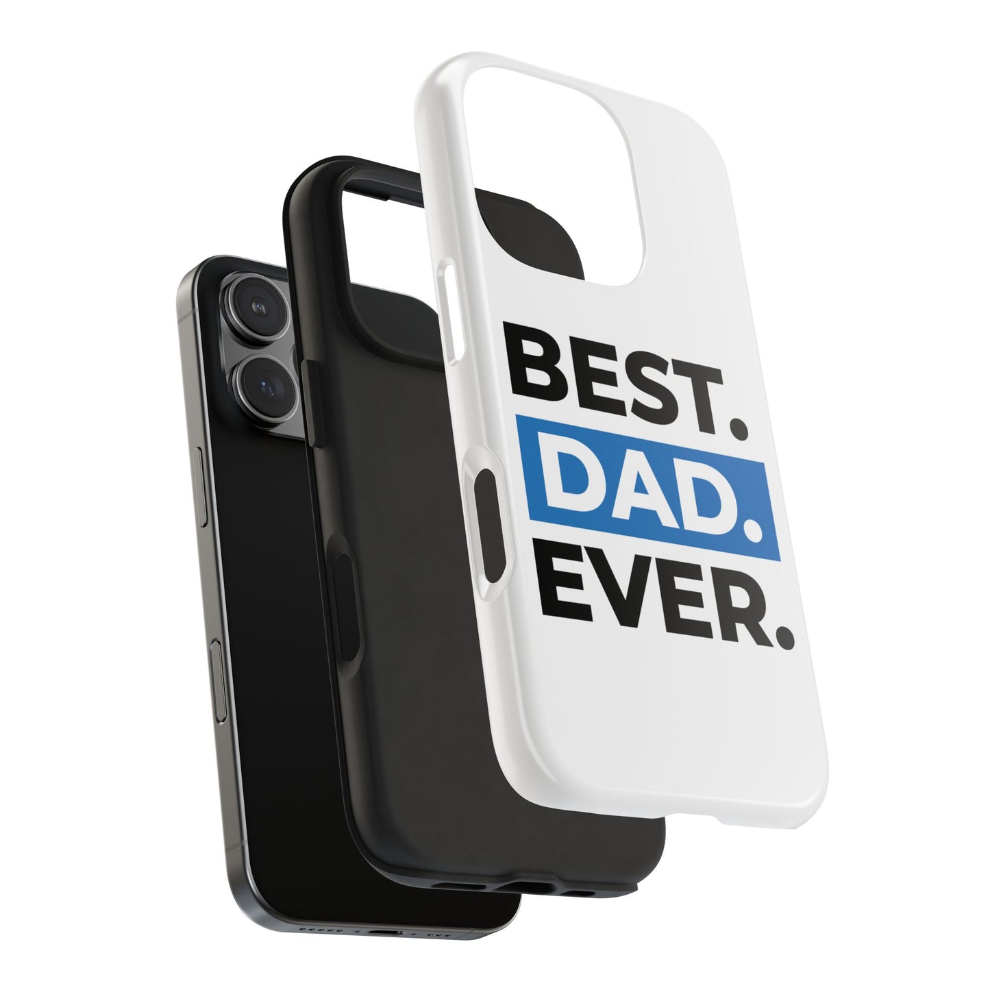 Best Dad Ever Phone Case, Tough Cell Phone Case, Gift for Dad, Father's Day Present, Men’s Accessories, Durable Phone Cover, Gifts for Him