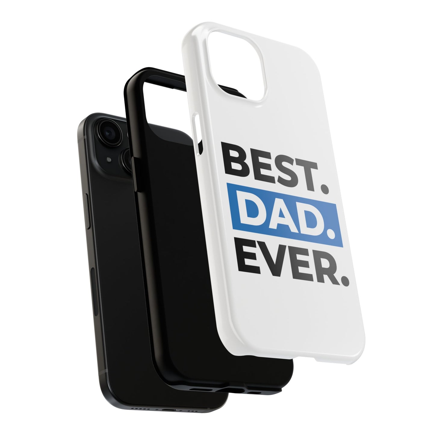 Best Dad Ever Phone Case, Tough Cell Phone Case, Gift for Dad, Father's Day Present, Men’s Accessories, Durable Phone Cover, Gifts for Him